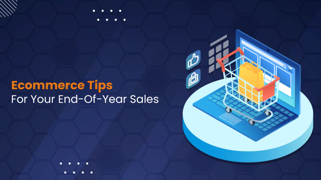 Tips on How to Increase Ecommerce Sales Year to Year - ITXITPro